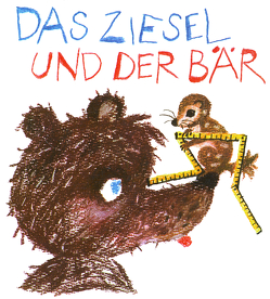 Das Ziesel und der Bär von Appelmann,  Karl-Heinz