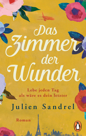 Das Zimmer der Wunder von Marquardt,  Claudia, Sandrel,  Julien