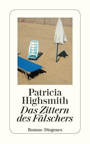 Das Zittern des Fälschers von Gunsteren,  Dirk van, Highsmith,  Patricia, Ingendaay,  Paul