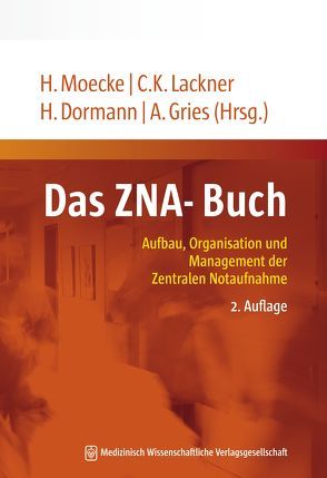 Das ZNA-Buch von Dormann,  Harald, Gries,  André, Lackner,  Christian K., Moecke,  Heinzpeter