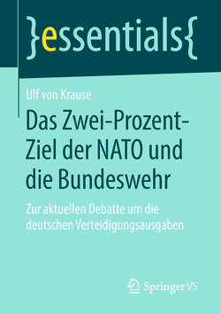 Das Zwei-Prozent-Ziel der NATO und die Bundeswehr von von Krause,  Ulf