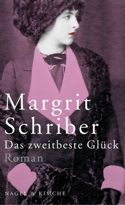 Das zweitbeste Glück von Schriber,  Margrit