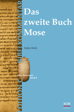 Das zweite Buch Mose (Edition C/AT/Band 4) von Kürle,  Stefan