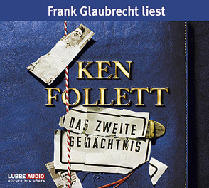 Das zweite Gedächtnis von Follett,  Ken, Glaubrecht,  Frank