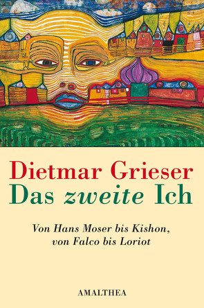 Das zweite Ich von Grieser,  Dietmar