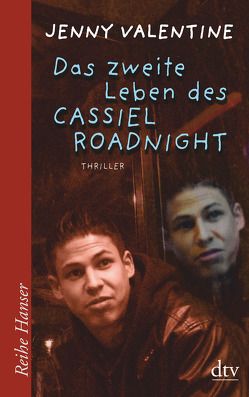 Das zweite Leben des Cassiel Roadnight von Fritz,  Klaus, Valentine,  Jenny