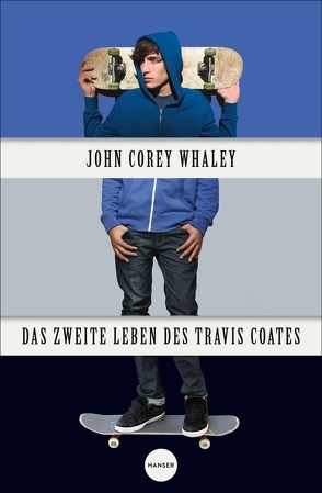 Das zweite Leben des Travis Coates von Jandl,  Andreas, Whaley,  John Corey