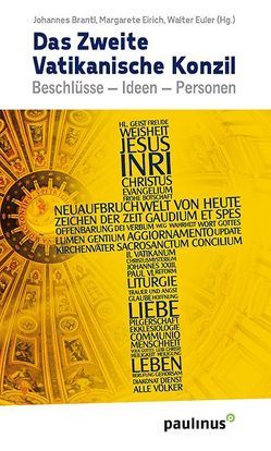 Das Zweite Vatikanische Konzil von Brantl,  Johannes, Eirich,  Margarete, Euler,  Andreas