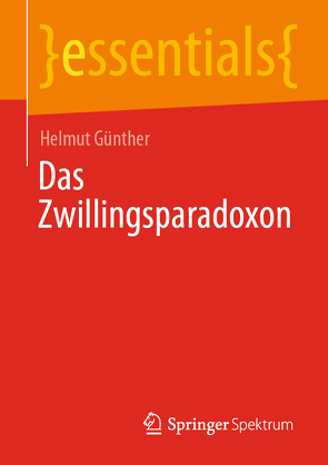 Das Zwillingsparadoxon von Günther,  Helmut