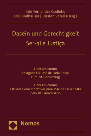 Dasein und Gerechtigkeit – Ser-aí e Justiça von Godinho,  Ines Fernandes, Kindhäuser,  Urs, Verrel,  Torsten