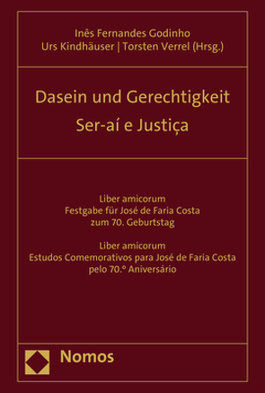 Dasein und Gerechtigkeit – Ser-aí e Justiça von Godinho,  Ines Fernandes, Kindhäuser,  Urs, Verrel,  Torsten