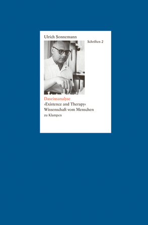 Daseinsanalyse. Schriften 2 von Sonnemann,  Ulrich