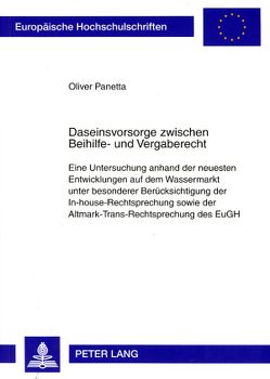 Daseinsvorsorge zwischen Beihilfe- und Vergaberecht von Panetta,  Oliver