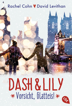 Dash & Lily – Vorsicht, Glatteis! von Cohn,  Rachel, Levithan,  David, Ott,  Bernadette