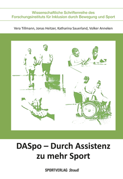 DASpo – Durch Assistenz zu mehr Sport von Anneken,  Volker, Heitzer,  Jonas, Sauerland,  Katharina, Tillmann,  Vera