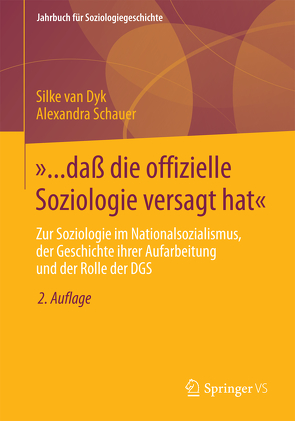 »… daß die offizielle Soziologie versagt hat« von Schauer,  Alexandra, van Dyk,  Silke