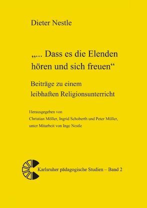 Dass es die Elenden hören und sich freuen von Nestle,  Dieter