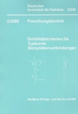 DASt-Forschungsbericht 2/2008 von Deutscher Ausschuss für Stahlbau DASt, Kuhlmann,  Ulrike