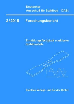 DASt-Forschungsbericht 2/2015 von Dominik Jungbluth,  M.Sc, Prof. Dr.-Ing. habil. Natalie Stranghöner