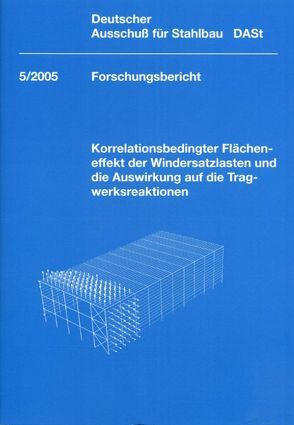 DASt-Forschungsbericht 5/2005 von Deutscher Ausschuß für Stahlbau DASt,  Düsseldorf