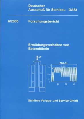 DASt-Forschungsbericht 6/2005 von Deutscher Ausschuss für Stahlbau DASt