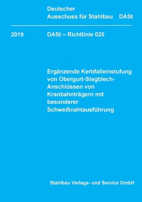 DASt-Richtlinie 025 von Deutscher Ausschuss für Stahlbau DASt