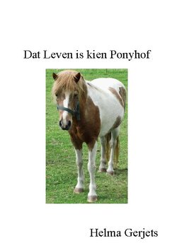 Dat Leven is kien Ponyhof von Gerjets,  Helma