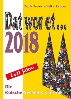 Dat wor et… 2018 von Reinarz,  Heike, Tewes,  Frank