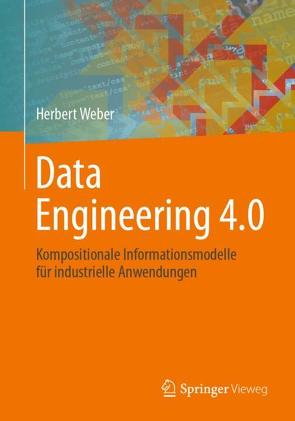 Data Engineering 4.0 von Weber,  Herbert