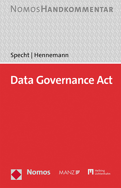 Data Governance Act von Hennemann,  Moritz, Specht,  Louisa