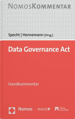 Data Governance Act von Hennemann,  Moritz, Specht-Riemenschneider,  Louisa