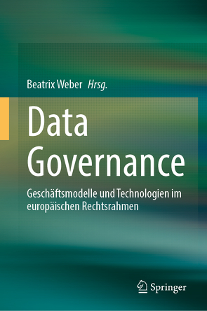 Data Governance von Weber,  Beatrix