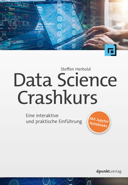 Data-Science-Crashkurs von Herbold,  Steffen