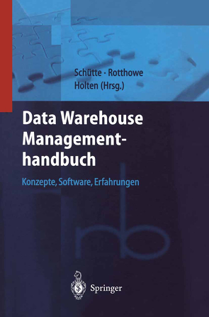 Data Warehouse Managementhandbuch von Holten,  R., Rotthowe,  T., Schütte,  Reinhard