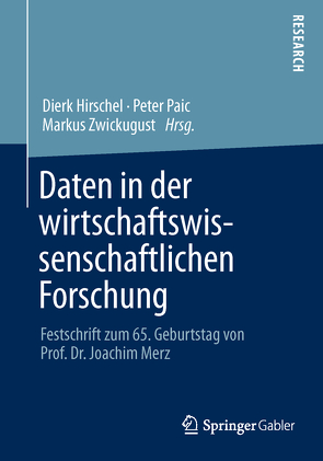 Daten in der wirtschaftswissenschaftlichen Forschung von Hirschel,  Dierk, Paic,  Peter, Zwick,  Markus