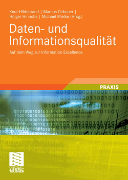 Daten- und Informationsqualität von Gebauer,  Marcus, Hildebrand,  Knut, Hinrichs,  Holger, Mielke,  Michael