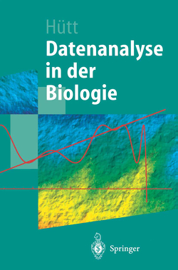 Datenanalyse in der Biologie von Hütt,  Marc-Thorsten