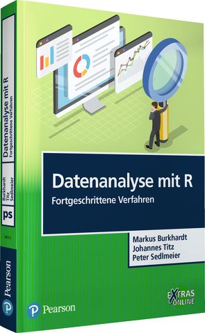 Datenanalyse mit R: Fortgeschrittene Verfahren von Burkhardt,  Markus, Sedlmeier,  Peter, Titz,  . Johannes