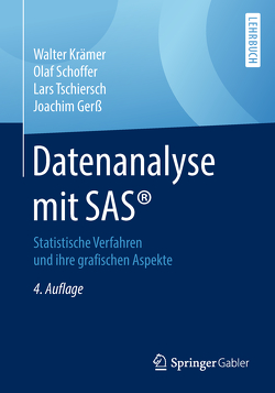 Datenanalyse mit SAS® von Gerss,  Joachim, Krämer,  Walter, Schoffer,  Olaf, Tschiersch,  Lars