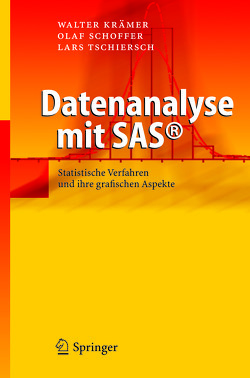 Datenanalyse mit SAS© von Krämer,  Walter, Schoffer,  Olaf, Tschiersch,  Lars
