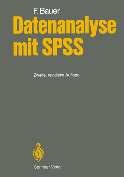 Datenanalyse mit SPSS von Bauer,  Felix