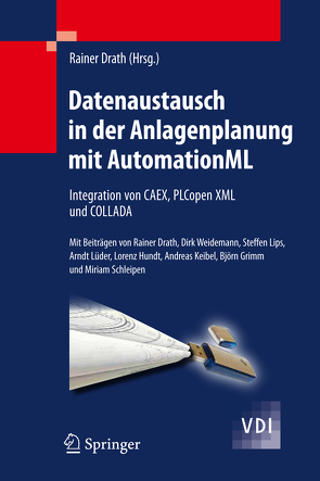 Datenaustausch in der Anlagenplanung mit AutomationML von Drath,  Rainer