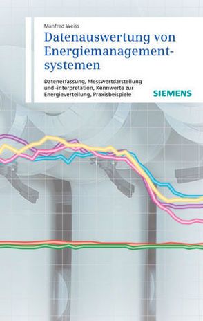 Datenauswertung von Energiemanagementsystemen von Weiß,  Manfred