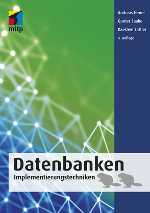 Datenbanken von Heuer,  Andreas, Saake,  Gunter, Sattler,  Kai-Uwe