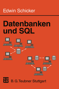Datenbanken und SQL von Schicker,  Edwin