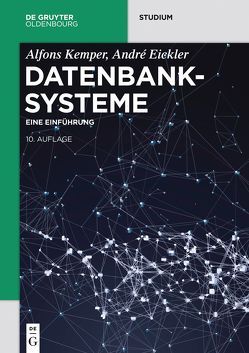 Datenbanksysteme von Eickler,  André, Kemper,  Alfons