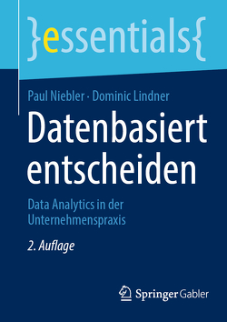 Datenbasiert entscheiden von Lindner,  Dominic, Niebler,  Paul