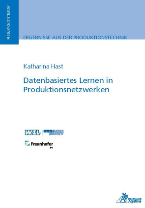 Datenbasiertes Lernen in Produktionsnetzwerken von Hast,  Katharina