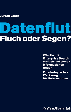 Datenflut – Fluch oder Segen? von Lange,  Jürgen