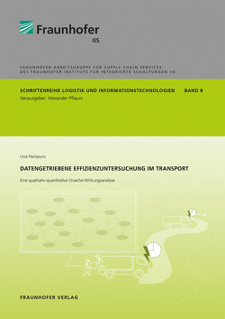 Datengetriebene Effizienzuntersuchung im Transport. von Harispuru,  Lina, Pflaum,  Alexander